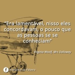 Citação Virginia Woolf Mrs Dalloway